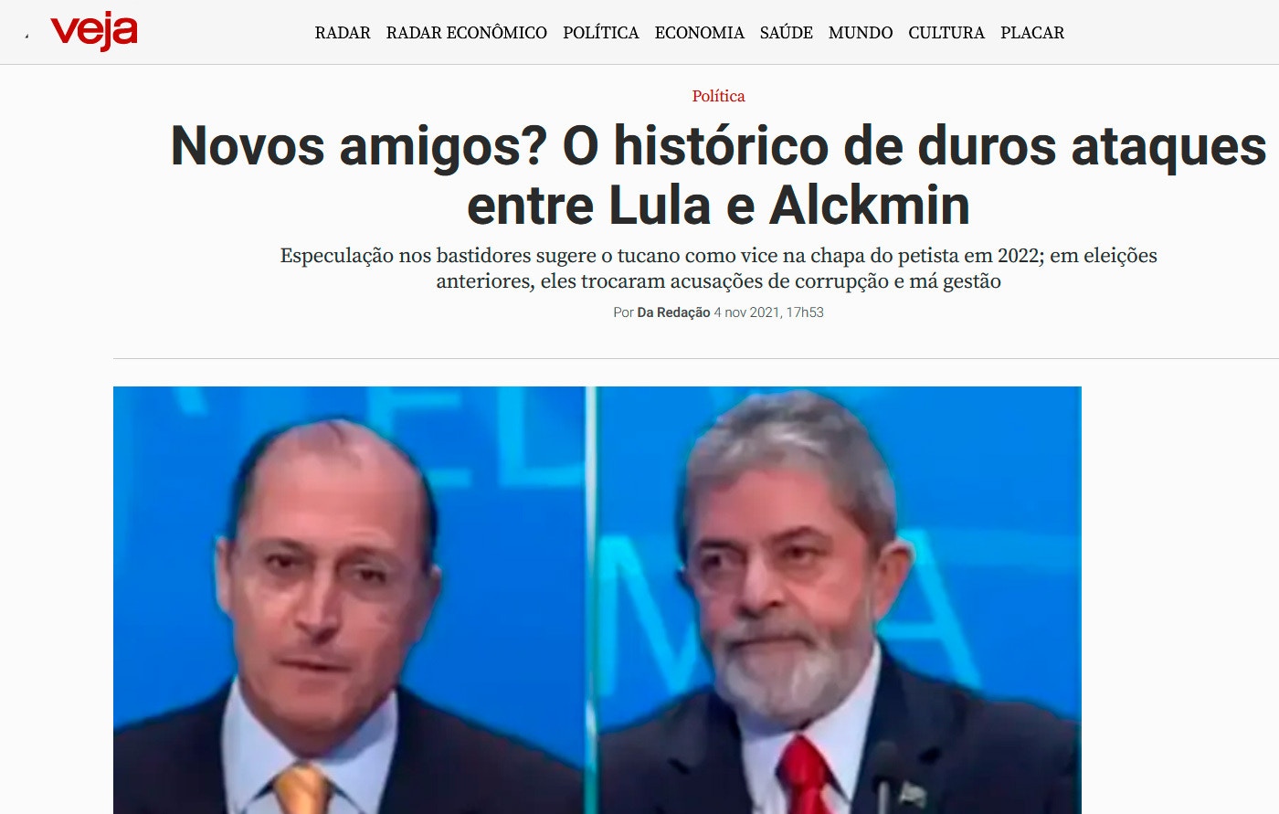 O ex-governador de São Paulo Geraldo Alckmin e o ex-presidente Luiz Inácio Lula da Silva (PT).